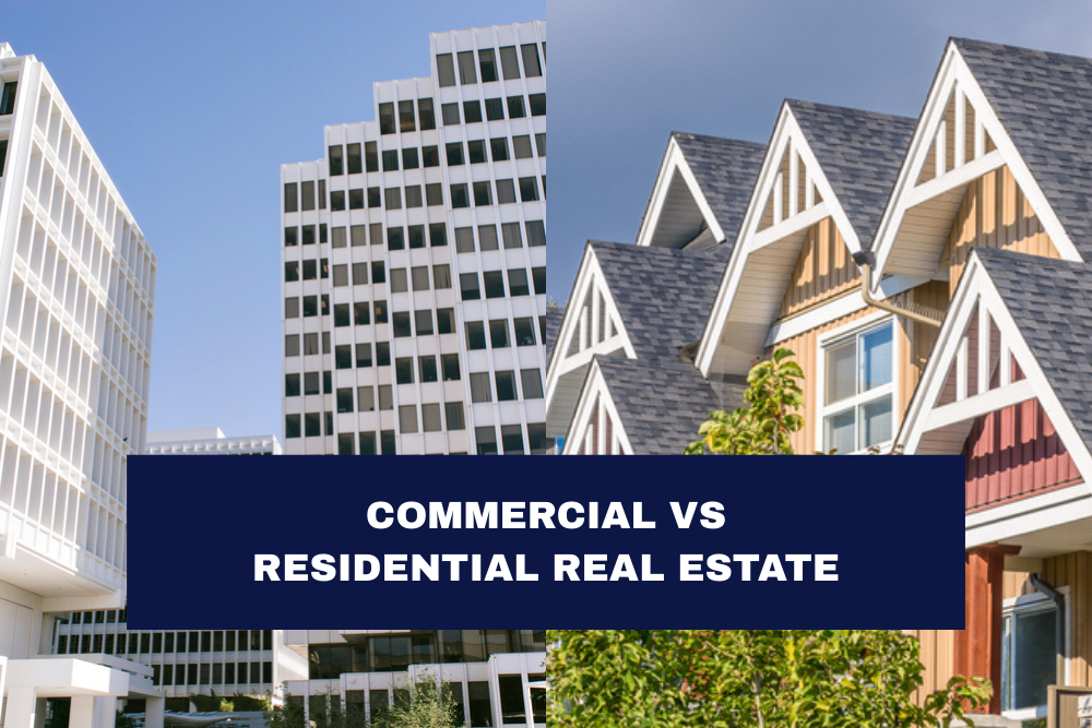 Commercial vs Residential Real Estate